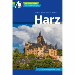Reiseführer Deutschland^HARZ REISEFÜHRER MICHAEL MÜLLER VERLAG