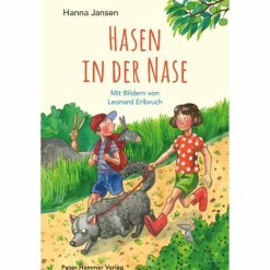 Kinder Kinderromane Und Geschichten|Kinderbücher Und Jugendbücher^HASEN IN DER NASE - Kinderbuch