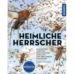 Tiere, Pflanzen Und Garten^INSEKTEN - HEIMLICHE HERRSCHER - Sachbuch