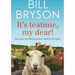 Clearance IT'S TEATIME, MY DEAR! - Reisebericht Länderportraits Und Auswandererberichte