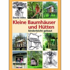 Outdoor Wissen: Tipps Und Techniken^KLEINE BAUMHÄUSER UND HÜTTEN - Ratgeber