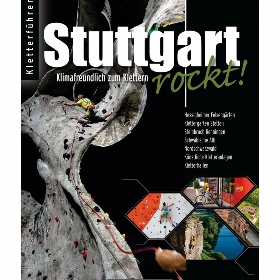 Boulderführer|Sportklettern: Kletterführer, Training Und Techniken^KLETTERFÜHRER STUTTGART ROCKT