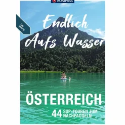 Outlet KOMPASS ENDLICH AUFS WASSER - ÖSTERREICH - Gewässerführer Wassersportführer Und Paddeltechnik