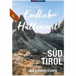 Wanderführer^KOMPASS ENDLICH HÜTTENZEIT - SÜDTIROL - Wanderführer