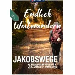 Wanderführer^KOMPASS ENDLICH WEITWANDERN - JAKOBSWEGE - Wanderführer