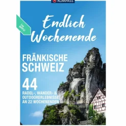 Wanderführer^KOMPASS ENDLICH WOCHENENDE - FRÄNKISCHE SCHWEIZ - Wanderführer