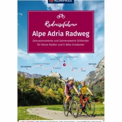 Radwanderführer Und Mountainbikeführer^KOMPASS RADREISEFÜHRER ALPE ADRIA RADWEG - Radwanderführer