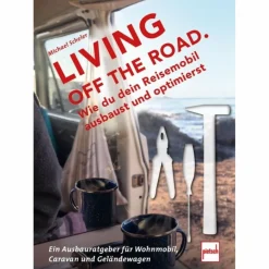 Rund Ums Vanlife|Ausrüstungsratgeber Und Reparaturratgeber^LIVING OFF THE ROAD - Ratgeber
