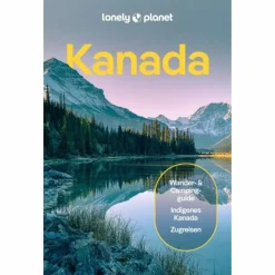 Reiseführer Nordamerika^LONELY PLANET REISEFÜHRER KANADA - Reiseführer