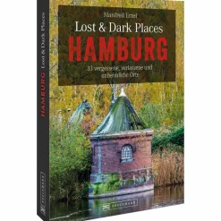 New LOST & DARK PLACES HAMBURG - Reiseführer Reiseführer Deutschland