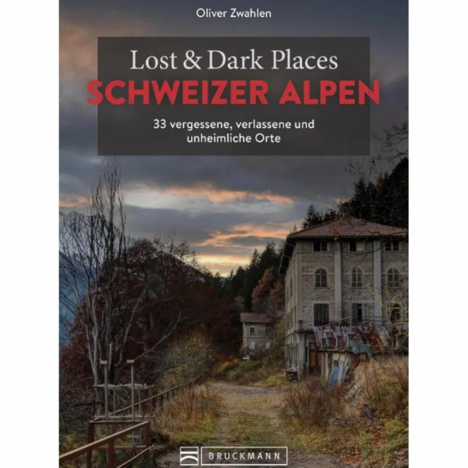 Clearance LOST & DARK PLACES SCHWEIZER ALPEN - Reiseführer Reiseführer Mitteleuropa
