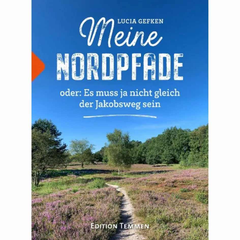 So Weit Die Füße Tragen^MEINE NORDPFADE - Reisebericht