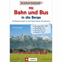 Wanderführer^MIT BAHN UND BUS IN DIE BERGE - Wanderführer