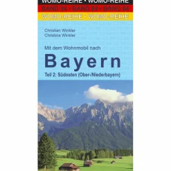 Wohnmobilreiseführer^MIT DEM WOHNMOBIL NACH BAYERN. TEIL 2: SÜDOSTEN - Reiseführer