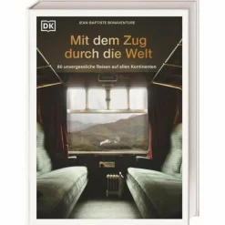Bildbände^MIT DEM ZUG DURCH DIE WELT - Bildband