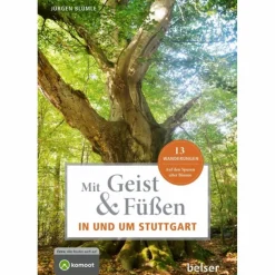 Online MIT GEIST & FÜßEN IN UND UM STUTTGART - Wanderführer Wanderführer