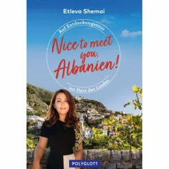 Clearance NICE TO MEET YOU, ALBANIEN! - Reisebericht Länderportraits Und Auswandererberichte
