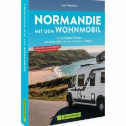 Online NORMANDIE MIT DEM WOHNMOBIL - Reiseführer Wohnmobilreiseführer