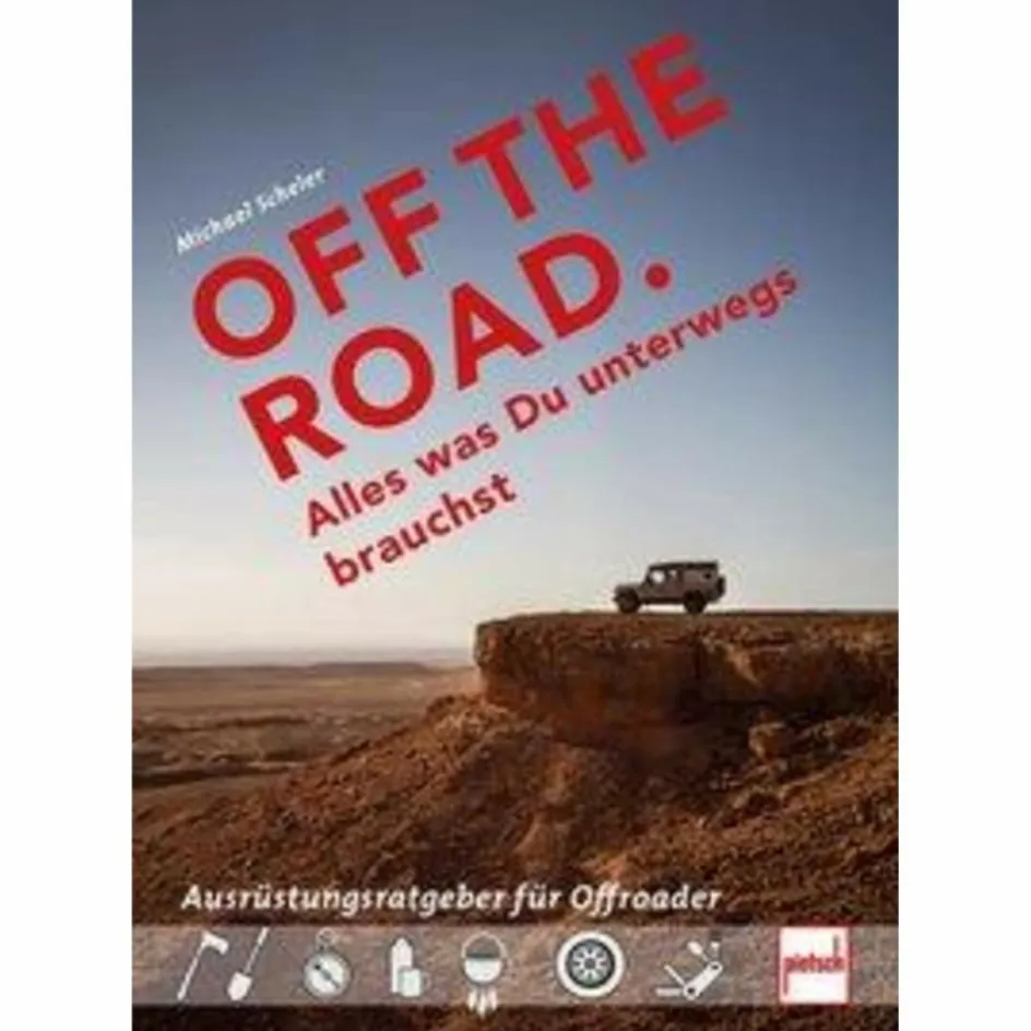 Ausrüstungsratgeber Und Reparaturratgeber^OFF THE ROAD - ALLES WAS DU UNTERWEGS BRAUCHST - Ratgeber