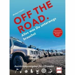 Best OFF THE ROAD - ALLES WAS DU UNTERWEGS BRAUCHST - Ratgeber Ausrüstungsratgeber Und Reparaturratgeber