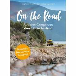 Wohnmobilreiseführer^ON THE ROAD  MIT DEM CAMPERVAN DURCH GRIECHENLAND - Reiseführer