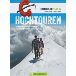 Online OUTDOOR PRAXIS: HOCHTOUREN - Ratgeber Rund Ums Bergsteigen|Outdoor Wissen: Tipps Und Techniken