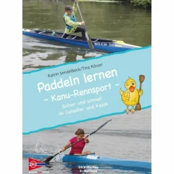 Discount PADDELN LERNEN - KANU-RENNSPORT - Lehrbuch Wassersportführer Und Paddeltechnik|Outdoor Wissen: Tipps Und Techniken
