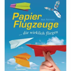Kinder Naturratgeber Und Sachbücher|Kinderreisespiele Und Spielzeug^PAPIERFLUGZEUGE - Kinderbuch