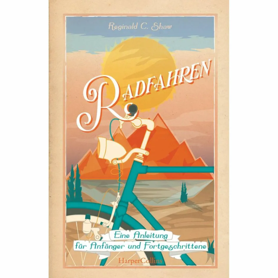 Sale RADFAHREN - EINE ANLEITUNG FÜR ANFÄNGER UND FORTGESCHRITTENE - Sachbuch Ratgeber Rund Ums Rad|Outdoor-Sachbücher Und Naturwissen