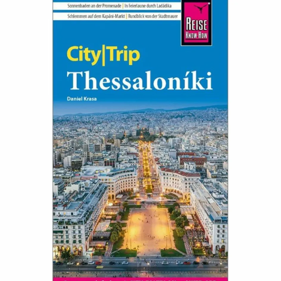 Online REISE KNOW-HOW CITYTRIP THESSALONIKI - Reiseführer Reiseführer Südosteuropa