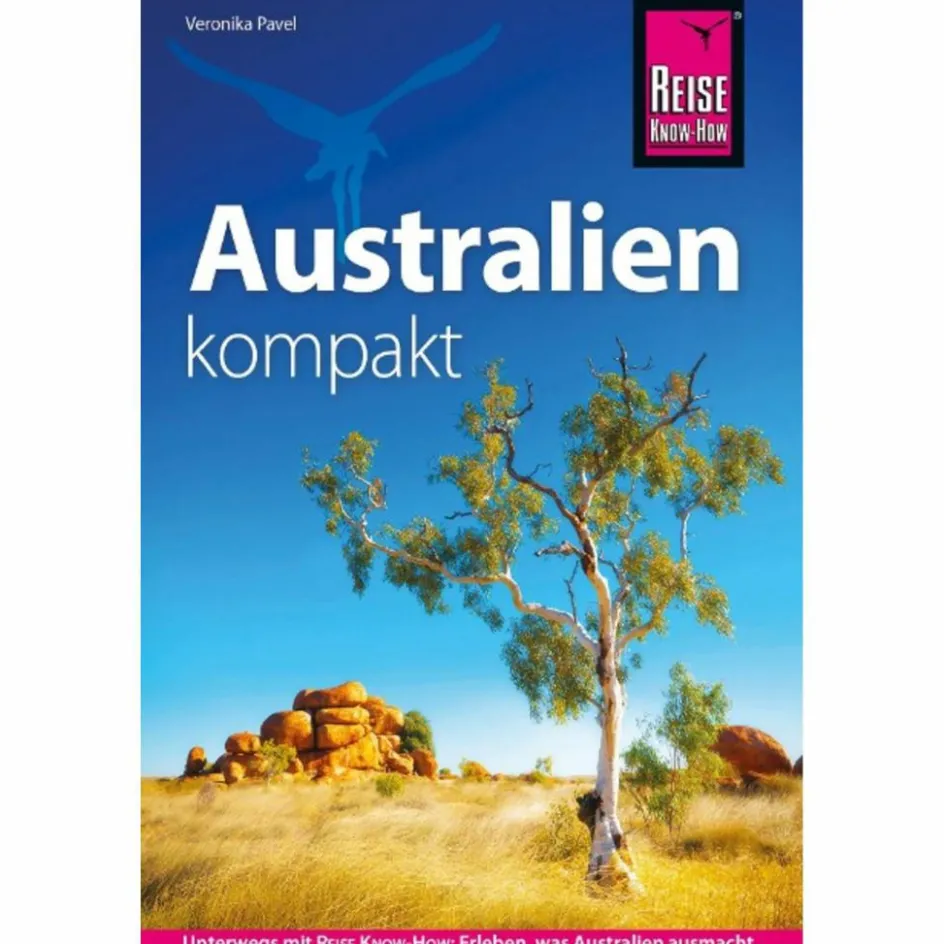 Reiseführer Australien Und Ozeanien^REISE KNOW-HOW REISEFÜHRER AUSTRALIEN KOMPAKT