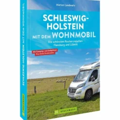 Best SCHLESWIG-HOLSTEIN MIT DEM WOHNMOBIL - Reiseführer Wohnmobilreiseführer