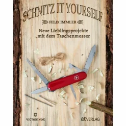 Outdoor Wissen: Tipps Und Techniken^SCHNITZ IT YOURSELF - Ratgeber