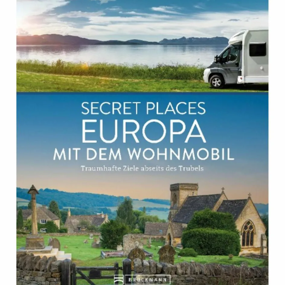 SECRET PLACES EUROPA MIT DEM WOHNMOBIL - Reiseführer Wohnmobilreiseführer