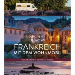 Bildbände|Wohnmobilreiseführer^SECRET PLACES FRANKREICH MIT DEM WOHNMOBIL