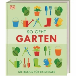 Tiere, Pflanzen Und Garten^SO GEHT GARTEN - Ratgeber