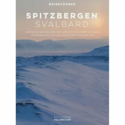 Reiseführer Nordeuropa^SPITZBERGEN - SVALBARD - Reiseführer