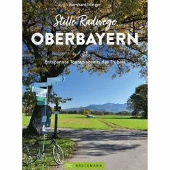Radwanderführer Und Mountainbikeführer^STILLE RADWEGE OBERBAYERN