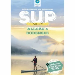 Outlet SUP-GUIDE ALLGÄU & BODENSEE - Gewässerführer Wassersportführer Und Paddeltechnik