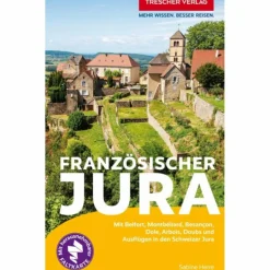 Hot TRESCHER REISEFÜHRER FRANZÖSISCHER JURA Reiseführer Westeuropa