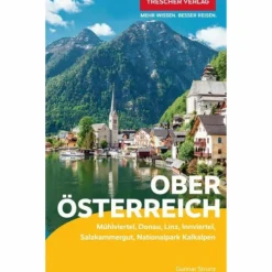 Reiseführer Mitteleuropa^TRESCHER REISEFÜHRER OBERÖSTERREICH