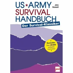 Survival, Orientierung Und Erste-Hilfe^US ARMY SURVIVAL HANDBUCH - Ratgeber