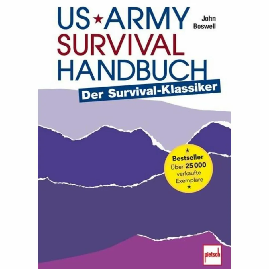 Survival, Orientierung Und Erste-Hilfe^US ARMY SURVIVAL HANDBUCH - Ratgeber