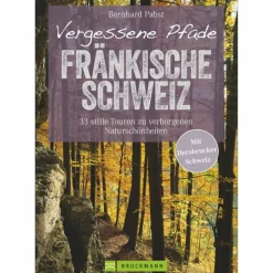Wanderführer^VERGESSENE PFADE FRÄNKISCHE SCHWEIZ - Wanderführer