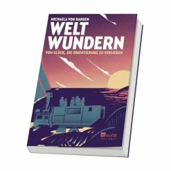 Motorisiert Um Die Welt|Motorisiert Um Die Welt^WELTWUNDERN - VOM GLÜCK, DIE ORIENTIERUNG ZU VERLIEREN - Reisebericht