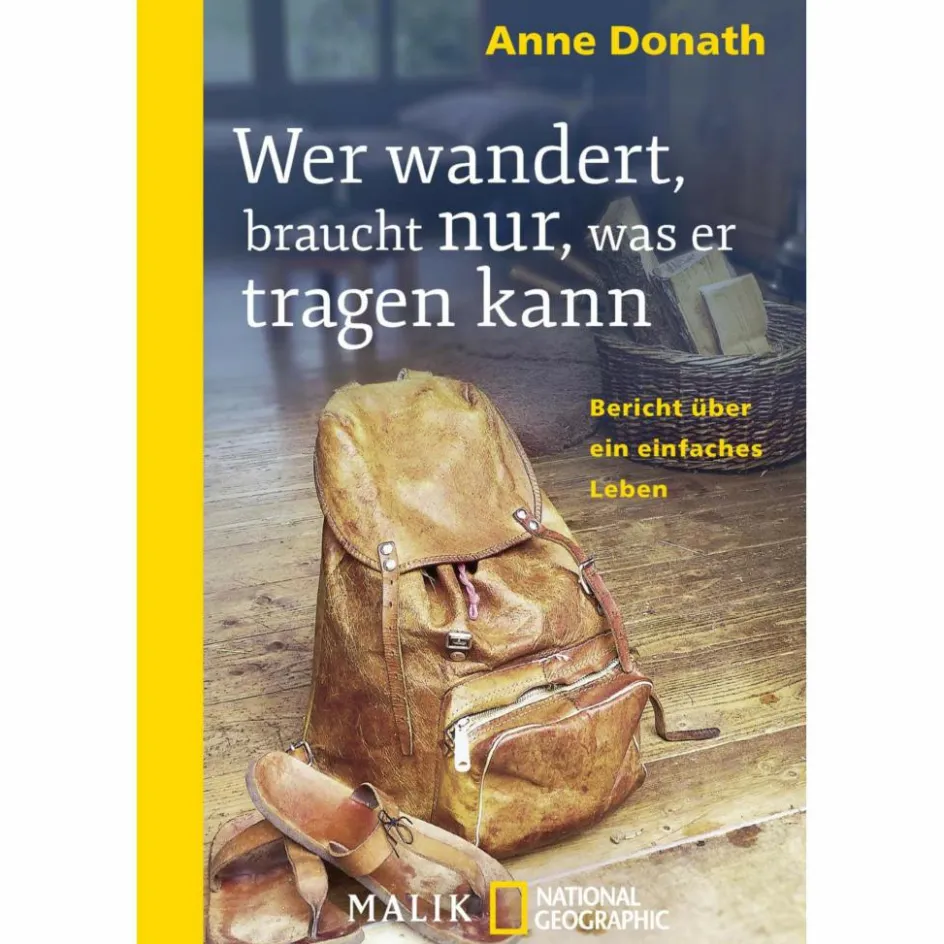 WER WANDERT, BRAUCHT NUR, WAS ER... - Biografie Philosophie Und Achtsamkeit|Biografien Und Reisetagebücher