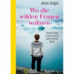 Länderportraits Und Auswandererberichte^WO DIE WILDEN FRAUEN WOHNEN - Reisebericht