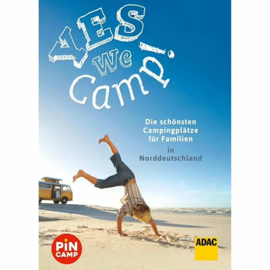 Best YES WE CAMP! MIT DER FAMILIE AUF TOUR - DEUTSCHLANDS NORDEN - Reiseführer Stellplatzführer Und Campingplätze|Wohnmobilreiseführer